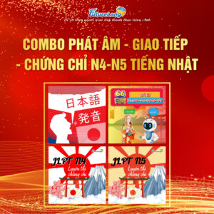 Combo Phát âm - Giao tiếp - Chứng chỉ N4-N5