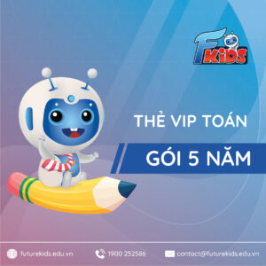Khóa học Toán Tiểu học Online 5 Năm – Thẻ VIP FKids